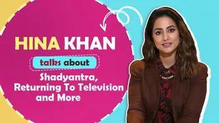 Hina Khan on her upcoming show Shadyantra, her biggest regret, returning to television and more Thumbnail
