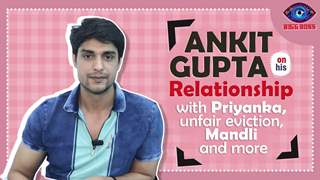 Ankit Gupta On His Relationship With Priyanka, Unfair Eviction, Mandli & More thumbnail
