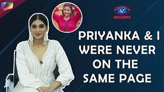 Nimrit Ahluwalia Says Priyanka & I Were Never On The Same Page | Bigg Boss 16
