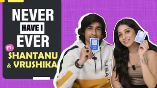 Never Have I Ever Ft. Shantanu Maheshwari & Vrushika Mehta | Fun Secrets Spilled | India Forums Thumbnail