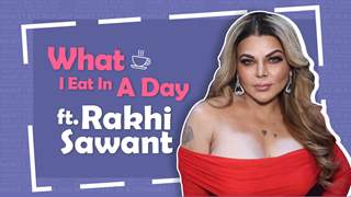 What I Eat In A Day ft. Rakhi Sawant | Foodie Secrets Revealed | India Forums