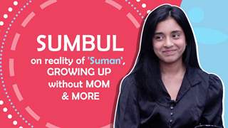Sumbul in a candid conversation about 'Suman' , tags given in Biggboss and more