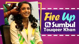 Fire Up Ft. Sumbul Touqeer Khan | Fun Secrets Revealed | India Forums