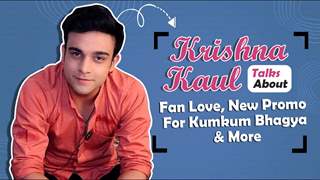 Krishna Kaul Reacts to The New Promo of Kumkum Bhagya, Fan Love & More