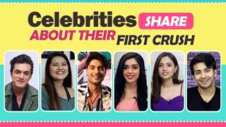 Celebrities Talk About Their First Crush & You Don’t Want to Miss