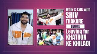 Walk & Talk With Shiv Thakare Before He Leaves For Khatron Ke Khiladi | India Forums