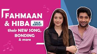 Fahmaan & Hiba Talk About Their New Song, Bonding & More
