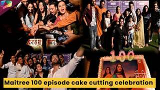 Serial maitree ke set pe hua celebration 100 episode pure karne ki jashn me