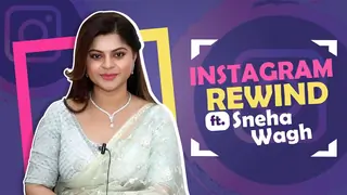 Instagram Rewind Ft. Sneha Wagh | Fun Secrets Revealed | India Forums Thumbnail