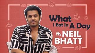 What I Eat In A Day Ft. Neil Bhatt | Foodie Secrets Revealed | GHKPM | India Forums