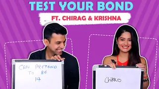 Test Your Bond Ft. Krishna Mukherjee & Chirag Batliwalla | Secrets Revealed Thumbnail