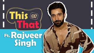 This Or That Ft. Rajveer Singh | Fun Choices Revealed | India Forums