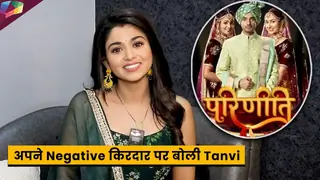 Parineeti On Set : Positive se Negative character hone par yeh hai neeti orTanvi ka kehna | 21st Aug Thumbnail