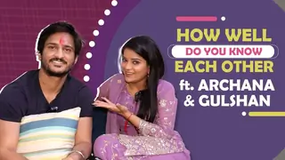 How Well Do You Know Each Other ft. Archana Gautam & Brother Gulshan | Siblings Special Thumbnail