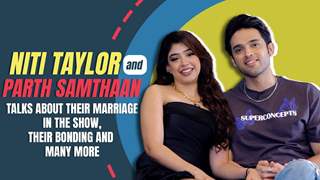 Niti Taylor And Parth Samthaan Opens Up About Their First Impression, Bonding And Many More