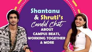 Shantanu Maheshwari & Shruti Sinha Talk About Their New Show Campus Beats | India Forums