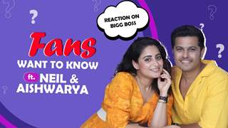 Fans Want To Know Ft. Neil & Aishwarya | React On Bigg Boss, Funniest Wedding Ritual & Lots More