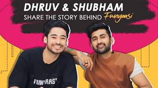 Dhruv & Shubham aka Funyaasi Share Their Journey & More | India Forums