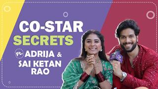 Co-Star Secrets Ft. Adrija & Sai Ketan Rao | Imlie | India Forums
