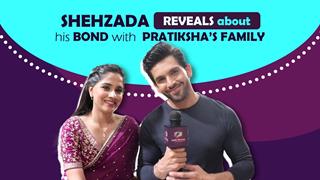Shehzada & Pratiksha Talk About Their Relationship, Bond With Family & More