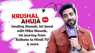 Krushal Ahuja On Doing Jhanak, His Bond With Hiba, His Journey From Kolkata To Tv & More