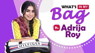 What’s In My Bag Ft. Adrija Roy | Bag Secrets Revealed | India Forums