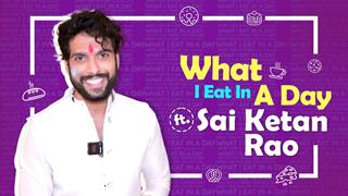 What I Eat In A Day Ft. Sai Ketan Rao | Diet, Food Secrets Revealed | India Forums thumbnail