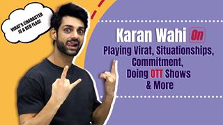 Karan Wahi On Playing Virat, Raisinghani V/S Raisinghani, OTT shows & More thumbnail