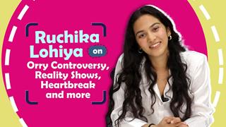 Ruchika Lohiya On Orry’s Controversy, Reality Show, Heartbreak & More | India Forums