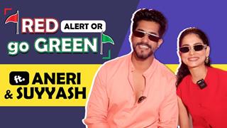 Red Alert Or Go Green Ft. Aneri Vajani & Suyyash Rai | India Forums