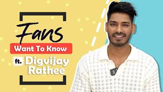 Fans Want To Know Ft. Digvijay Rathee | Fun Secrets Revealed | MTV Splitsvilla X5