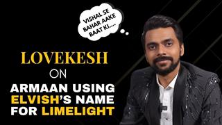 Lovekesh Kataria Talks About Armaan Using Elvish’s Name, Vishal, Sai & More thumbnail