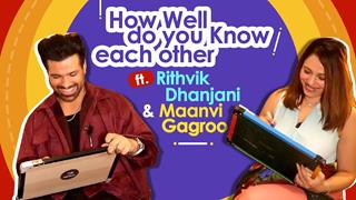 How Well do You know each othr ft. Rithvikk Dhanjani & Maanvi Gagroo thumbnail