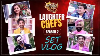 VLOG: A Day On The Sets Of Laughter Chefs Unlimited Entertainment Season 2 with India Forums Thumbnail