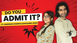 ‘Do you admit it?’ Ft Shivangi Joshi and Harshad Chopda from Bade Acche Lagte Hain 4 Thumbnail