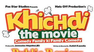 Khichdi - The Movie - Public Review