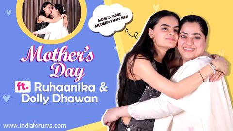 Ruhaanika Dhawan & Dolly Dhawan’s Special Mother’s Day Chat | Journey, Struggle, Judgement & More