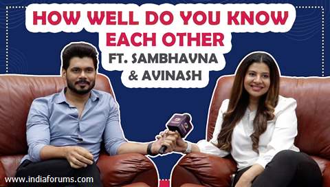 How Well Do You Know Each Other Ft. Sambhavna & Avinash