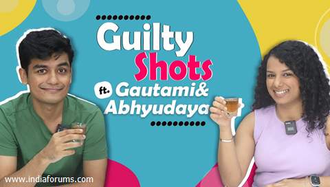 Guilty Shots Ft. Gautami Kawale & Abhyudaya Moham | Fun Secrets Revealed | India Forums