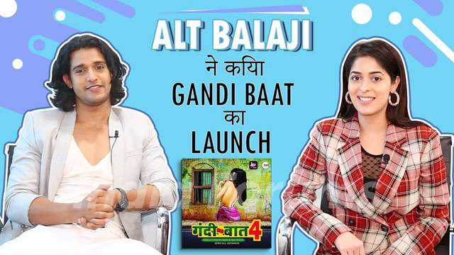 5239 alt balaji gandi baat launch exclusive interview