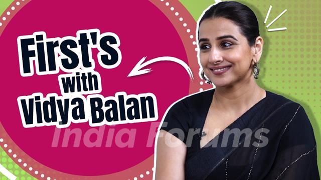 First's with Vidya Balan