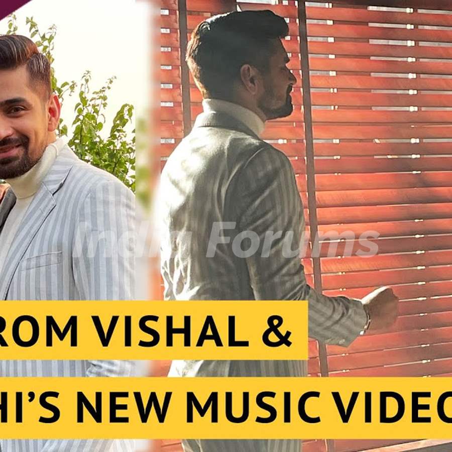 A Sneak Peek Into Vishal Singh & Arushi Nishank’s Music Video shoot | India  Forums