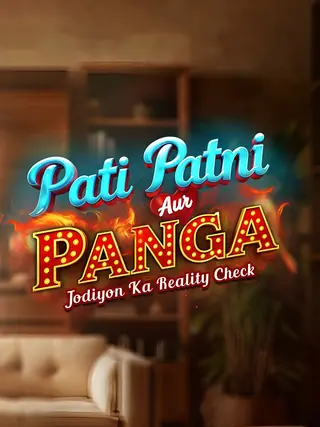 Pati Patni Aur Panga: Everything you need to know about the upcoming reality show thumbnail